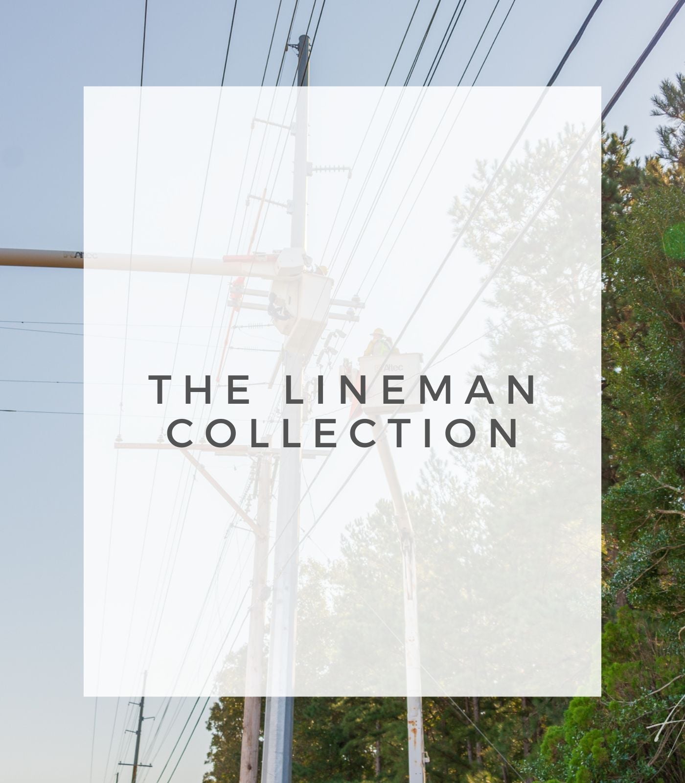 The Lineman Collection