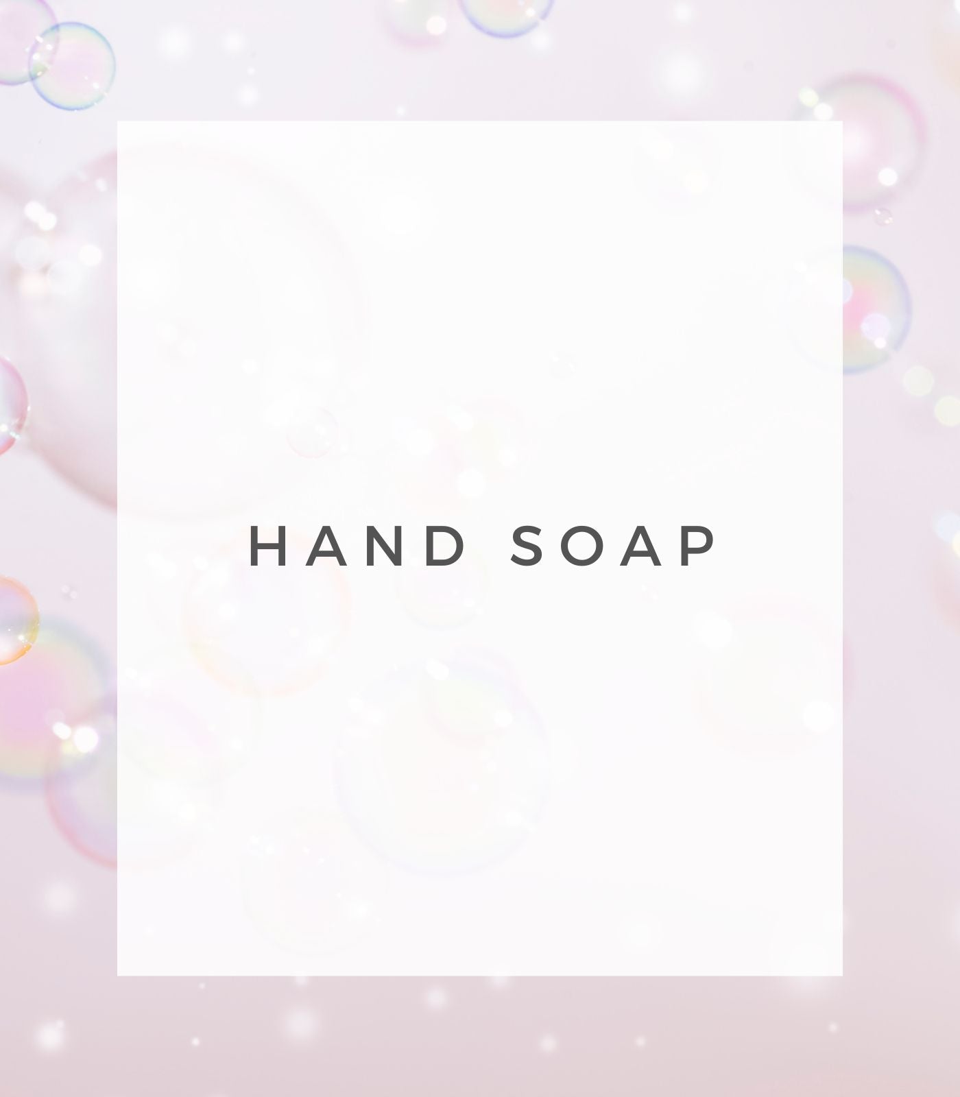 Hand Soap