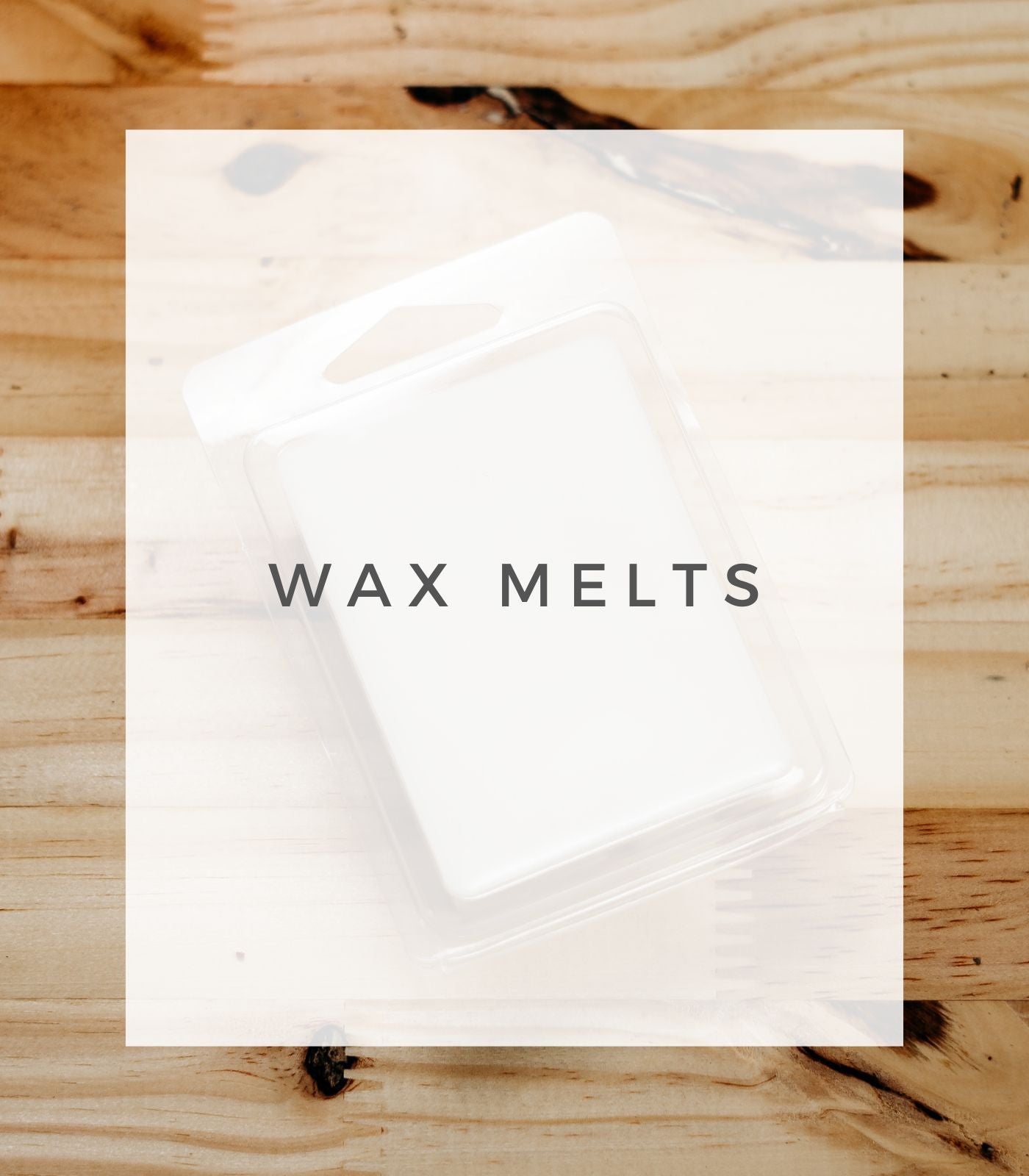 Wax Melts